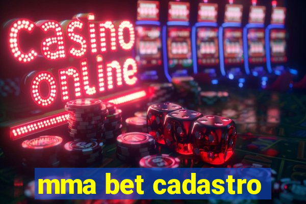 mma bet cadastro